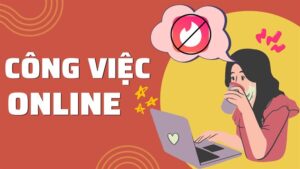 công việc online kiếm tiền